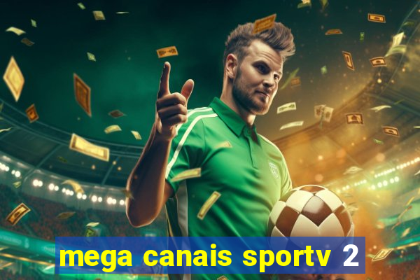 mega canais sportv 2